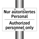Nur autorisiertes Personal - Authorized personnel only