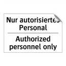 Nur autorisiertes Personal - Authorized personnel only