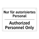 Nur für autorisiertes Personal - Authorized Personnel Only