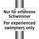Nur für erfahrene Schwimmer - For experienced swimmers only