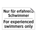 Nur für erfahrene Schwimmer - For experienced swimmers only