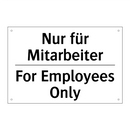 Nur für Mitarbeiter - For Employees Only