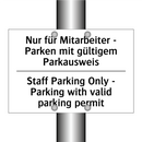 Nur für Mitarbeiter - Parken mit /.../ - Staff Parking Only - Parking with /.../