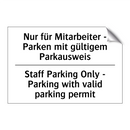 Nur für Mitarbeiter - Parken mit /.../ - Staff Parking Only - Parking with /.../