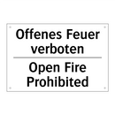 Offenes Feuer verboten - Open Fire Prohibited