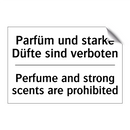 Parfüm und starke Düfte sind verboten/.../ - Perfume and strong scents are /.../