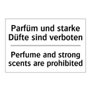Parfüm und starke Düfte sind verboten/.../ - Perfume and strong scents are /.../