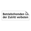Betriebsfremden ist der Zutritt verboten