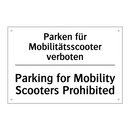 Parken für Mobilitätsscooter verboten/.../ - Parking for Mobility Scooters /.../