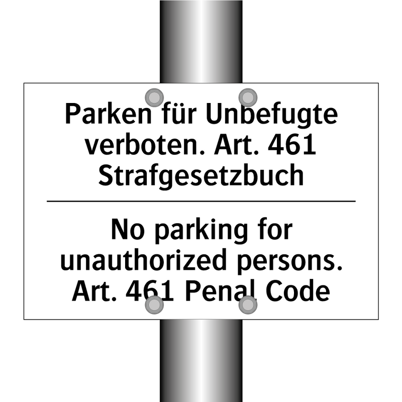 Parken für Unbefugte verboten. /.../ - No parking for unauthorized persons. /.../