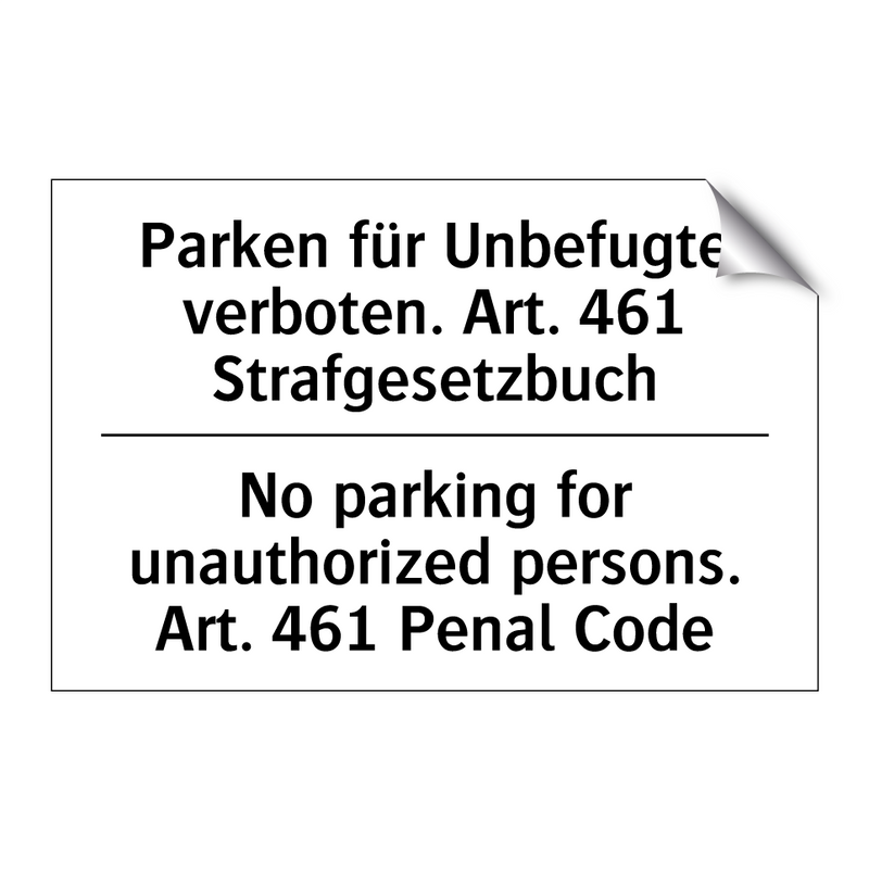 Parken für Unbefugte verboten. /.../ - No parking for unauthorized persons. /.../