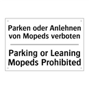 Parken oder Anlehnen von Mopeds /.../ - Parking or Leaning Mopeds Prohibited/.../