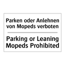 Parken oder Anlehnen von Mopeds /.../ - Parking or Leaning Mopeds Prohibited/.../
