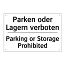 Parken oder Lagern verboten - Parking or Storage Prohibited