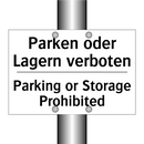 Parken oder Lagern verboten - Parking or Storage Prohibited