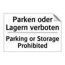Parken oder Lagern verboten - Parking or Storage Prohibited