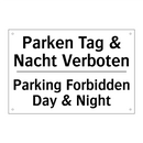 Parken Tag & Nacht Verboten - Parking Forbidden Day & Night