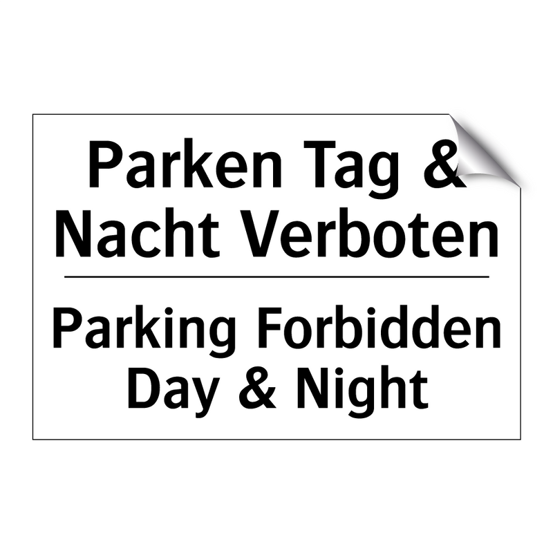Parken Tag & Nacht Verboten - Parking Forbidden Day & Night