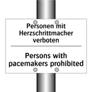 Personen mit Herzschrittmacher /.../ - Persons with pacemakers prohibited/.../