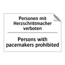 Personen mit Herzschrittmacher /.../ - Persons with pacemakers prohibited/.../