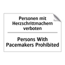 Personen mit Herzschrittmachern /.../ - Persons With Pacemakers Prohibited/.../