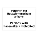 Personen mit Herzschrittmachern /.../ - Persons With Pacemakers Prohibited/.../