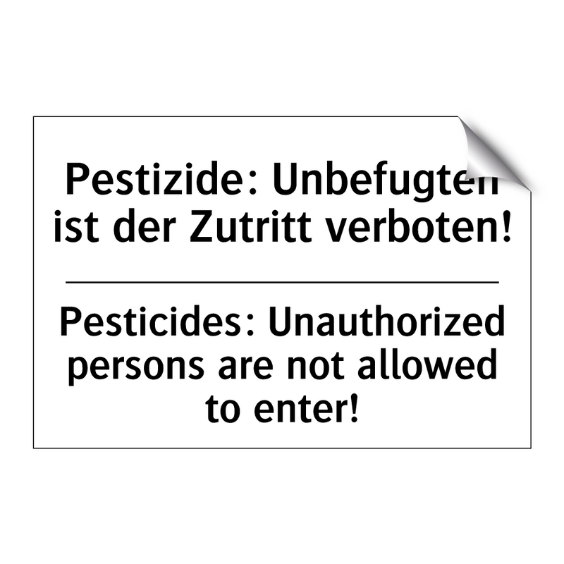 Pestizide: Unbefugten ist der /.../ - Pesticides: Unauthorized persons /.../