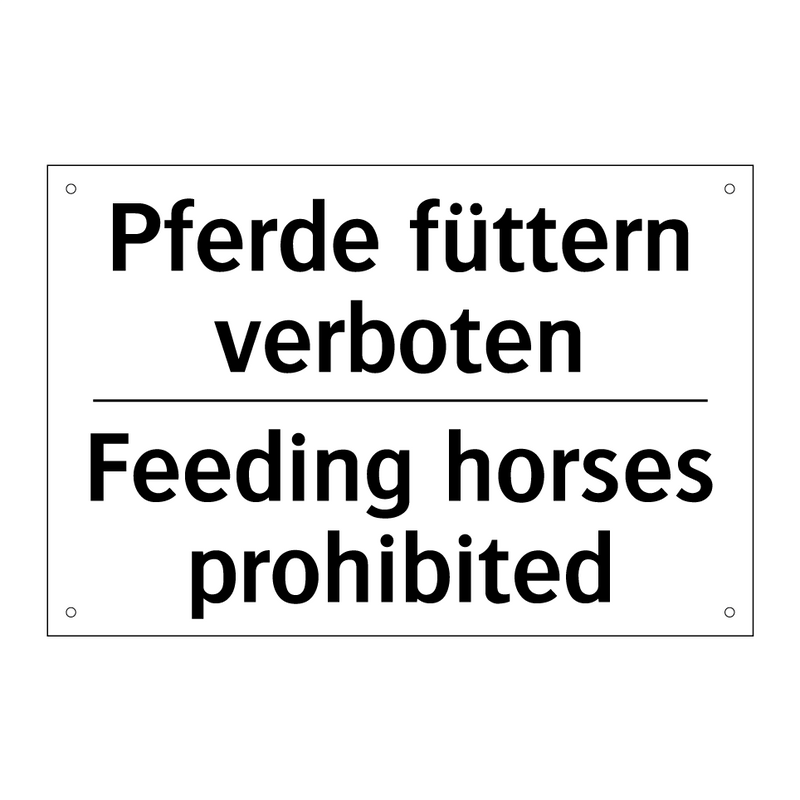 Pferde füttern verboten - Feeding horses prohibited