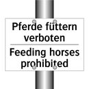 Pferde füttern verboten - Feeding horses prohibited