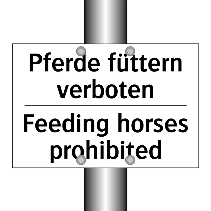 Pferde füttern verboten - Feeding horses prohibited