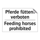 Pferde füttern verboten - Feeding horses prohibited