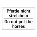 Pferde nicht streicheln - Do not pet the horses