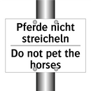 Pferde nicht streicheln - Do not pet the horses