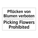 Pflücken von Blumen verboten - Picking Flowers Prohibited