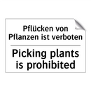 Pflücken von Pflanzen ist verboten/.../ - Picking plants is prohibited