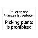 Pflücken von Pflanzen ist verboten/.../ - Picking plants is prohibited