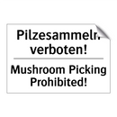 Pilzesammeln verboten! - Mushroom Picking Prohibited!
