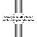 Bewegliche Maschinen nicht reinigen oder ölen