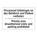 Privatareal Unbefugte ist das /.../ - Private area Unauthorized entry /.../