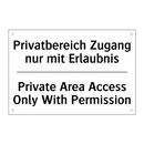 Privatbereich Zugang nur mit Erlaubnis/.../ - Private Area Access Only With /.../