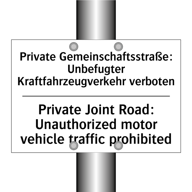 Private Gemeinschaftsstraße: Unbefugter /.../ - Private Joint Road: Unauthorized /.../