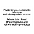 Private Gemeinschaftsstraße: Unbefugter /.../ - Private Joint Road: Unauthorized /.../