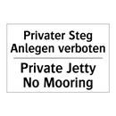 Privater Steg Anlegen verboten - Private Jetty No Mooring