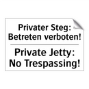 Privater Steg: Betreten verboten!/.../ - Private Jetty: No Trespassing!