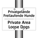 Privatgelände Freilaufende Hunde/.../ - Private Area Loose Dogs