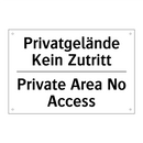 Privatgelände Kein Zutritt - Private Area No Access