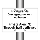 Privatgelände: Durchgangsverkehr /.../ - Private Area: No Through Traffic /.../