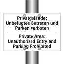 Privatgelände: Unbefugtes Betreten /.../ - Private Area: Unauthorized Entry /.../