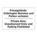 Privatgelände: Unbefugtes Betreten /.../ - Private Area: Unauthorized Entry /.../