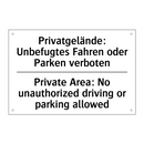 Privatgelände: Unbefugtes Fahren /.../ - Private Area: No unauthorized /.../